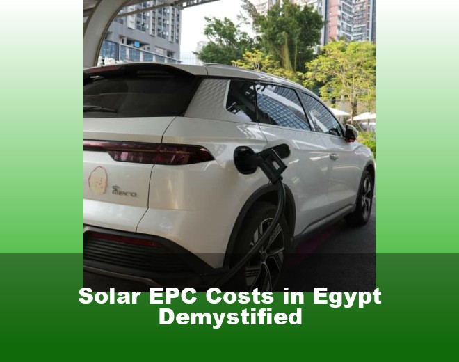 Solar EPC Costs in Egypt Demystified